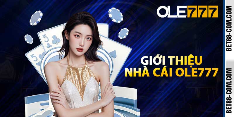 Giới thiệu nhà cái OLE777